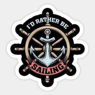 i'd rather be sailing Sticker